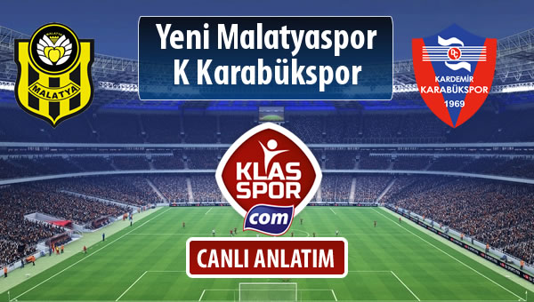 Evkur Y.Malatyaspor - K Karabükspor sahaya hangi kadro ile çıkıyor?