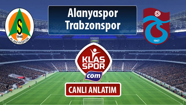 Alanyaspor - Trabzonspor sahaya hangi kadro ile çıkıyor?