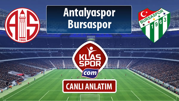 Antalyaspor - Bursaspor maç kadroları belli oldu...