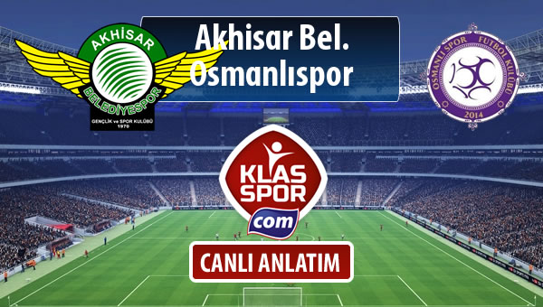 Akhisar Bel. - Osmanlıspor maç kadroları belli oldu...