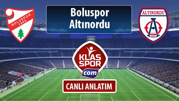 İşte Boluspor - Altınordu maçında ilk 11'ler