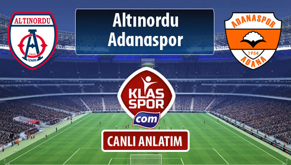 İşte Altınordu - Adanaspor maçında ilk 11'ler
