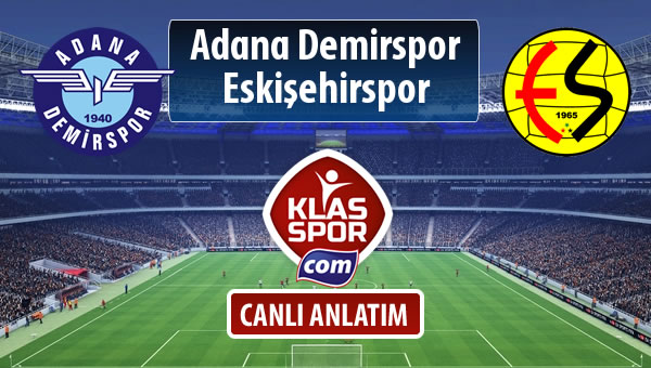 Adana Demirspor - Eskişehirspor maç kadroları belli oldu...