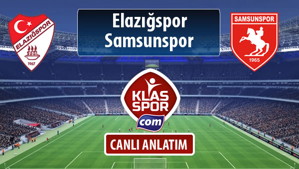 Elazığspor - Samsunspor sahaya hangi kadro ile çıkıyor?