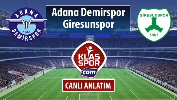 İşte Adana Demirspor - Giresunspor maçında ilk 11'ler