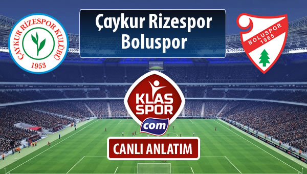 İşte Çaykur Rizespor - Boluspor maçında ilk 11'ler