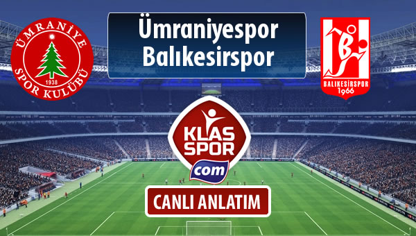 Ümraniyespor - Balıkesirspor Baltok maç kadroları belli oldu...