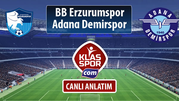 İşte BB Erzurumspor - Adana Demirspor maçında ilk 11'ler