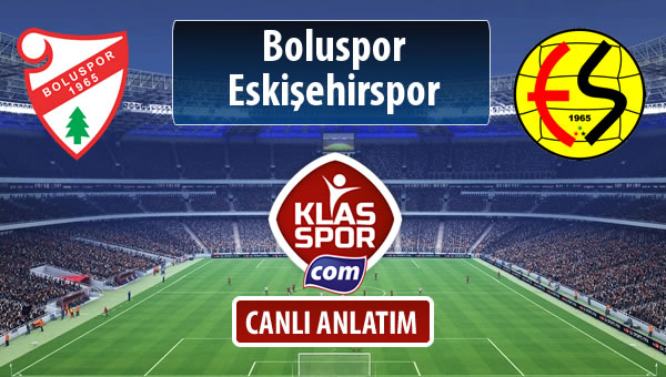 İşte Boluspor - Eskişehirspor maçında ilk 11'ler