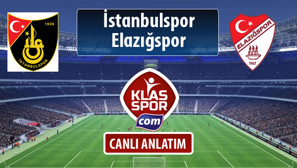 İşte İstanbulspor - Elazığspor maçında ilk 11'ler