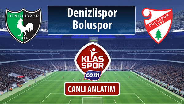 İşte Denizlispor - Boluspor maçında ilk 11'ler