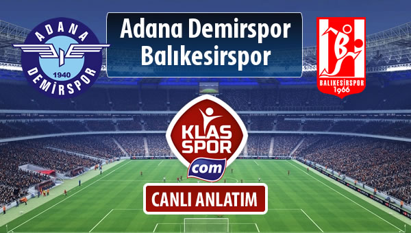 İşte Adana Demirspor - Balıkesirspor Baltok maçında ilk 11'ler