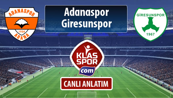 İşte Adanaspor - Giresunspor maçında ilk 11'ler