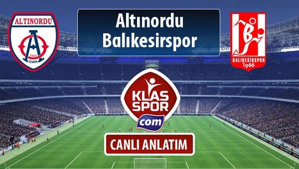 İşte Altınordu - Balıkesirspor Baltok maçında ilk 11'ler