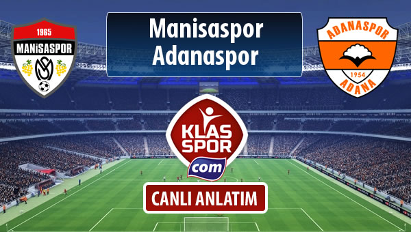 Manisaspor - Adanaspor sahaya hangi kadro ile çıkıyor?