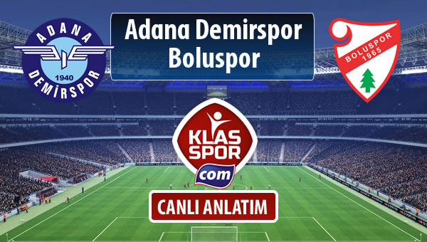 Adana Demirspor - Boluspor sahaya hangi kadro ile çıkıyor?