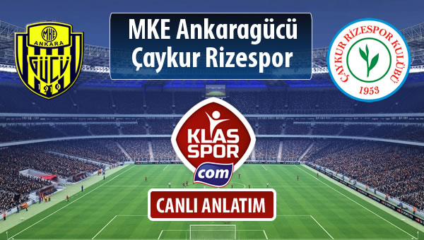MKE Ankaragücü - Çaykur Rizespor maç kadroları belli oldu...