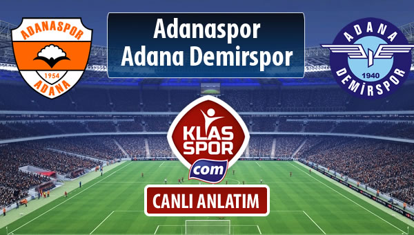 İşte Adanaspor - Adana Demirspor maçında ilk 11'ler