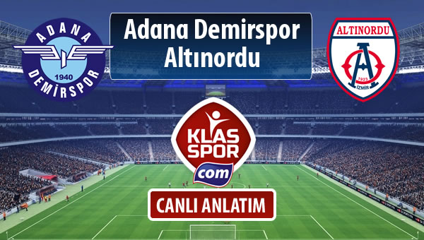Adana Demirspor - Altınordu maç kadroları belli oldu...