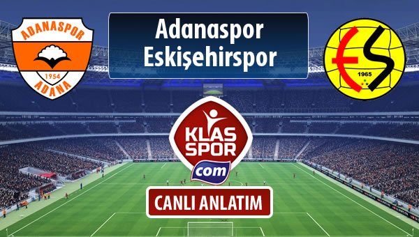 Adanaspor - Eskişehirspor maç kadroları belli oldu...