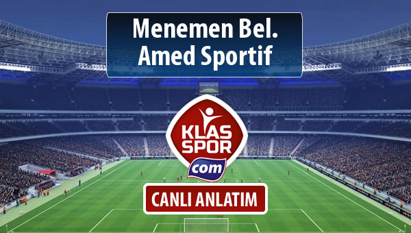 Menemen Bel. - Amed Sportif sahaya hangi kadro ile çıkıyor?