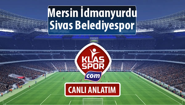 İşte Mersin İdmanyurdu - Sivas Belediyespor maçında ilk 11'ler