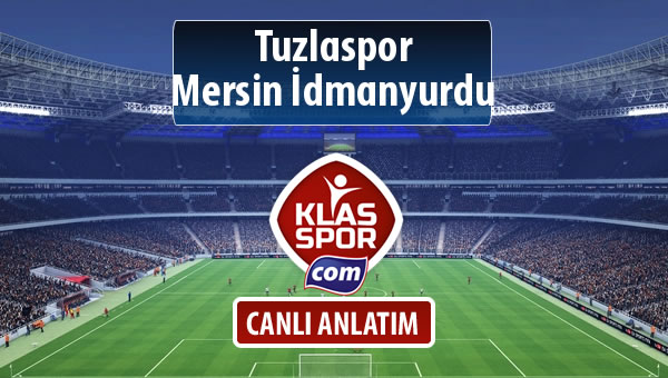 İşte Tuzlaspor - Mersin İdmanyurdu maçında ilk 11'ler