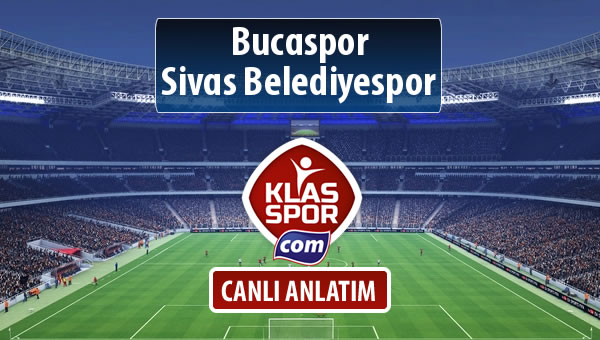 Bucaspor - Sivas Belediyespor sahaya hangi kadro ile çıkıyor?