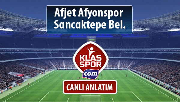 İşte Afjet Afyonspor  - Sancaktepe Bel. maçında ilk 11'ler