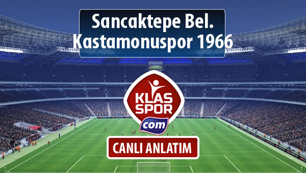 İşte Sancaktepe Bel. - Kastamonuspor 1966 maçında ilk 11'ler