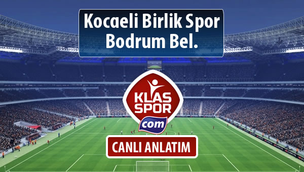 Kocaeli Birlik Spor - Bodrum Bel. maç kadroları belli oldu...