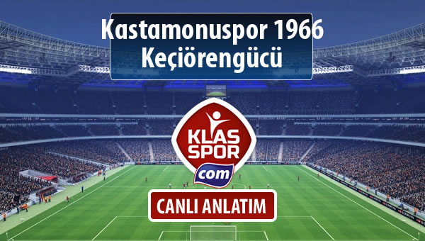 İşte Kastamonuspor 1966 - Keçiörengücü maçında ilk 11'ler