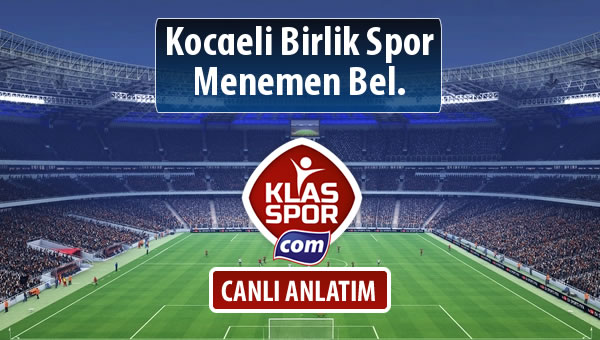 İşte Kocaeli Birlik Spor - Menemen Bel. maçında ilk 11'ler