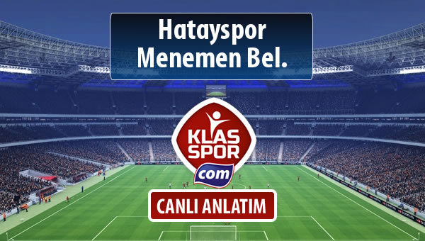 İşte Hatayspor - Menemen Bel. maçında ilk 11'ler