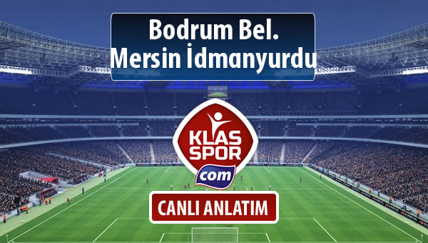 İşte Bodrum Bel. - Mersin İdmanyurdu maçında ilk 11'ler