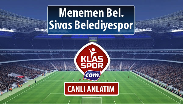 Menemen Bel. - Sivas Belediyespor maç kadroları belli oldu...