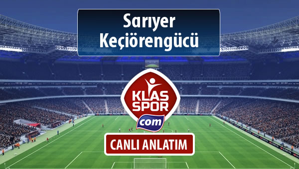 İşte Sarıyer - Keçiörengücü maçında ilk 11'ler