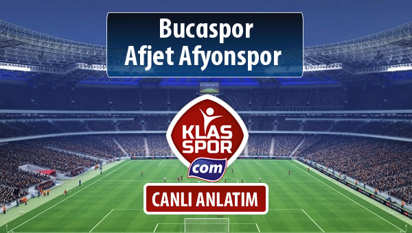 Bucaspor - Afjet Afyonspor  sahaya hangi kadro ile çıkıyor?