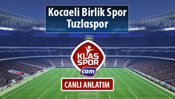 İşte Kocaeli Birlik Spor - Tuzlaspor maçında ilk 11'ler