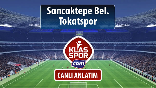 İşte Sancaktepe Bel. - Tokatspor maçında ilk 11'ler