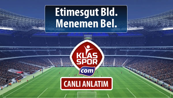 İşte Etimesgut Bld. - Menemen Bel. maçında ilk 11'ler