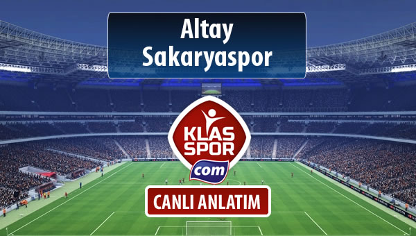 İşte Altay - Sakaryaspor maçında ilk 11'ler