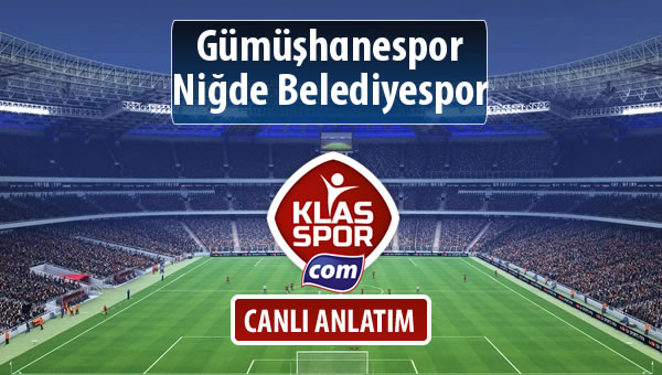 İşte Gümüşhanespor - Niğde Belediyespor maçında ilk 11'ler