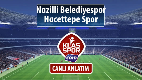 Nazilli Belediyespor - Hacettepe Spor maç kadroları belli oldu...