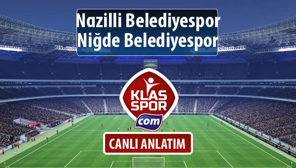 İşte Nazilli Belediyespor - Niğde Belediyespor maçında ilk 11'ler