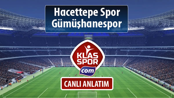 Hacettepe Spor - Gümüşhanespor sahaya hangi kadro ile çıkıyor?