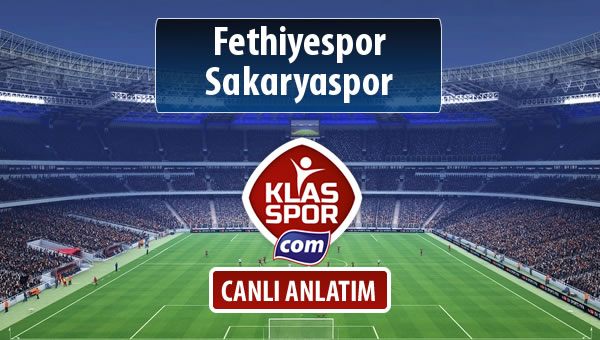 Fethiyespor - Sakaryaspor maç kadroları belli oldu...