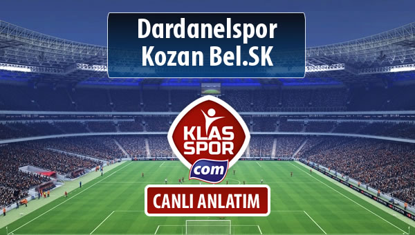 Dardanelspor - Kozan Bel.SK maç kadroları belli oldu...