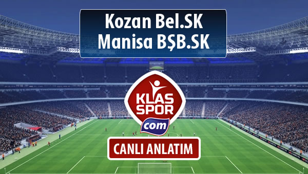 Kozan Bel.SK - Manisa BŞB.SK maç kadroları belli oldu...