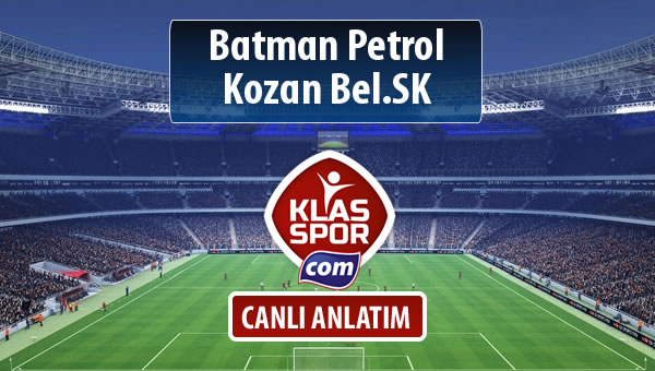İşte Batman Petrol - Kozan Bel.SK maçında ilk 11'ler